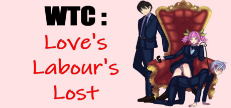 WTC : Love's Labour's Lost