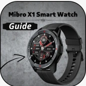 Mibro X1 Smart Watch Guide