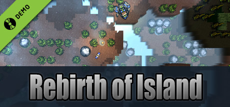 Rebirth of Island Demo