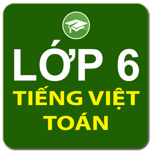 Lớp 6 toán, tiếng việt, đề thi