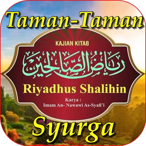 RIYADHUS SHALIHIN-Taman Syurga