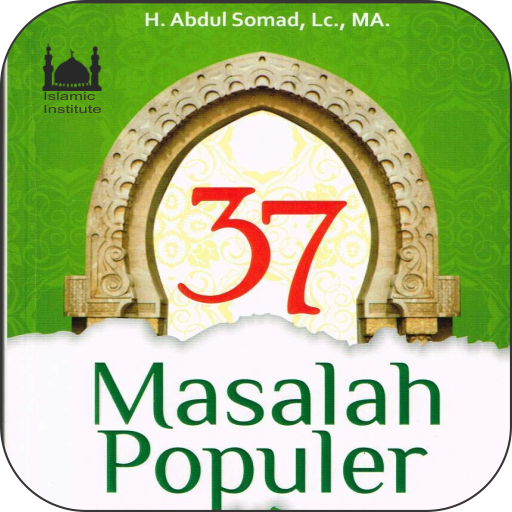 37 Masalah Populer - UAS - Ust. Abdul Somad