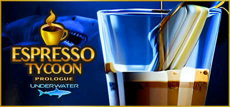 Espresso Tycoon Prologue: Underwater Playtest
