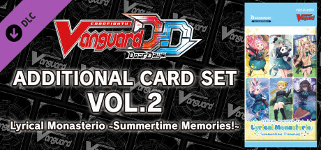 Cardfight!! Vanguard DD: Additional Card Set Vol.2 [D-LBT03]:Lyrical Monasterio ~Summertime Memories