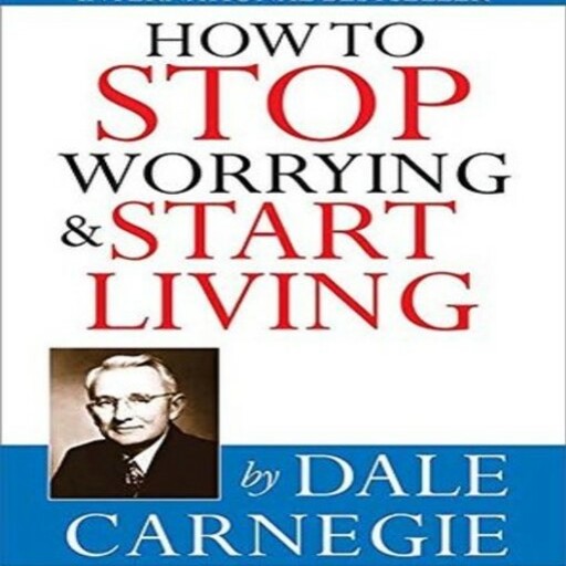 How to Stop Worrying