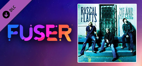 FUSER™ - Rascal Flatts - "Life Is A Highway"