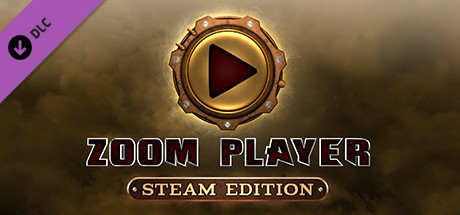 Zoom Player 16 : Steam Edition