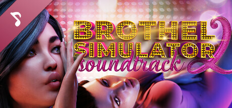 Brothel Simulator II 💋 Soundtrack