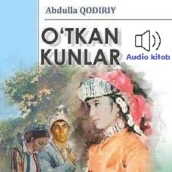 O'tkan kunlar (audio kitob)