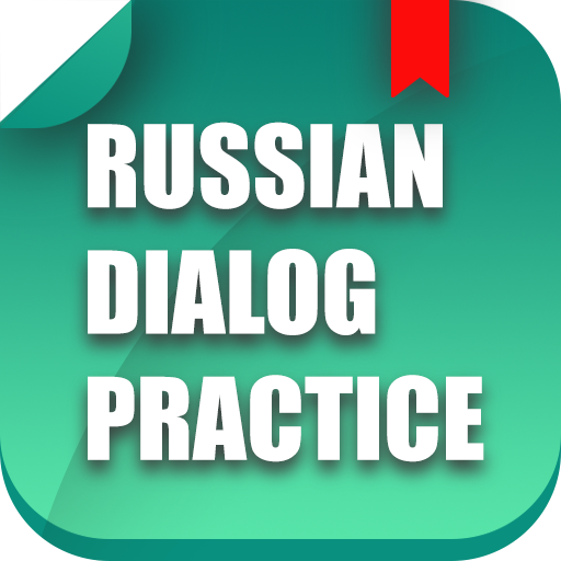 Russian Dialogue Practice