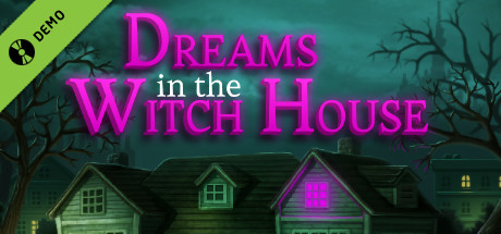 Dreams in the Witch House Demo