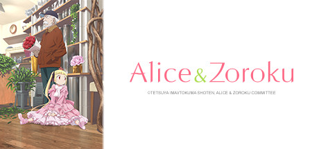 Alice & Zoroku