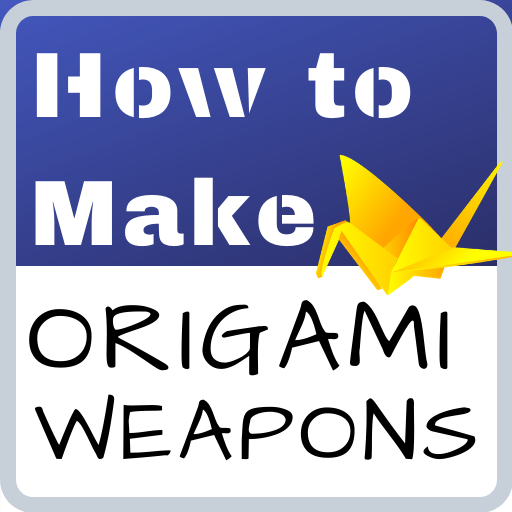 How to Make Origami Weapons