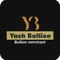 Yash Bullion