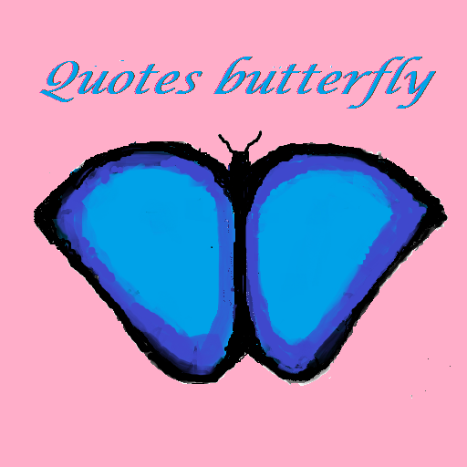 Quotes Butterfly-Motivation,Lo