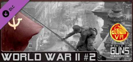 World of Guns VR: World War II Pack #2