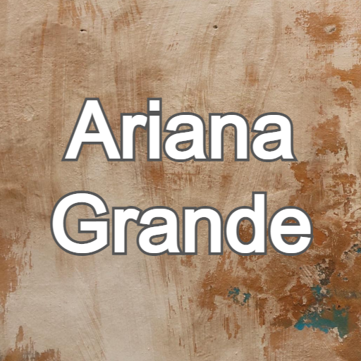 Ariana Grande Songs