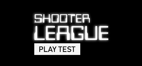 SHOOTER LEAGUE Playtest