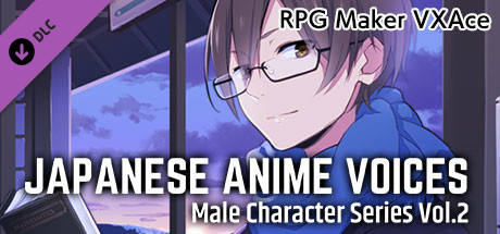 RPG Maker VX Ace - Japanese Anime Voices：Male Character Series Vol.2