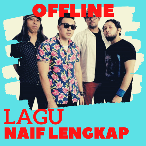 Lagu Naif Lengkap - OFFLINE