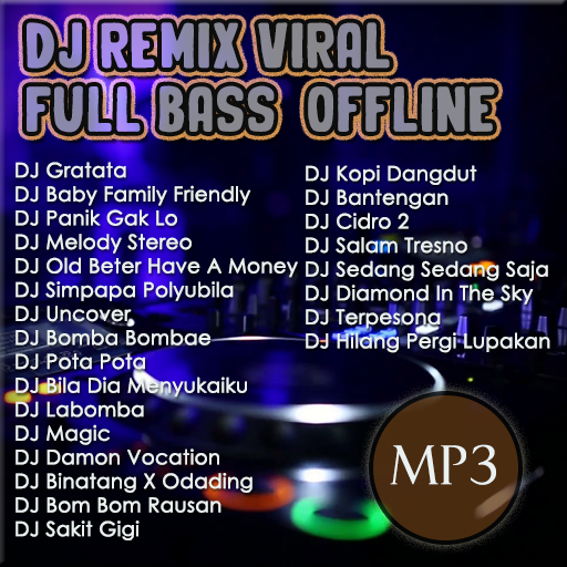 DJ Remix Viral Full Bass Offli