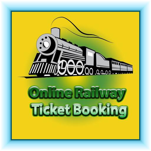 Online Railway Ticket Booking Guide