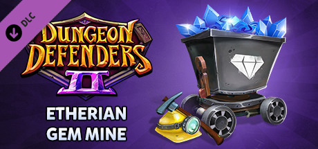 Dungeon Defenders II - Etherian Gem Mine