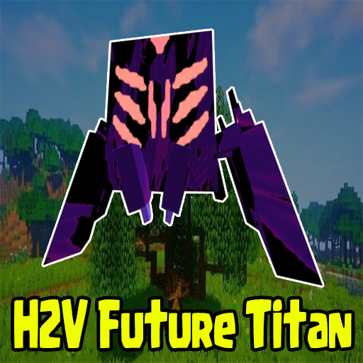 H2V Future Titan สำหรับ Minecr