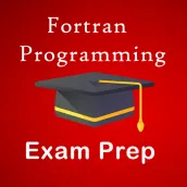 Fortran Programming Exam Prep