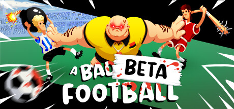 A Bad Game Of Football Playtest