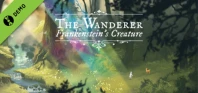 The Wanderer: Frankenstein's Creature Demo