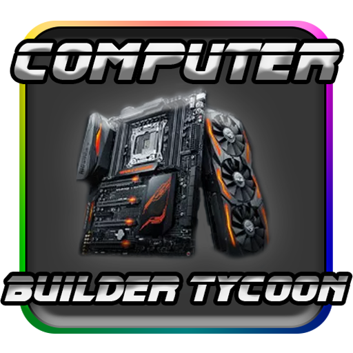 Computer Builder Tycoon