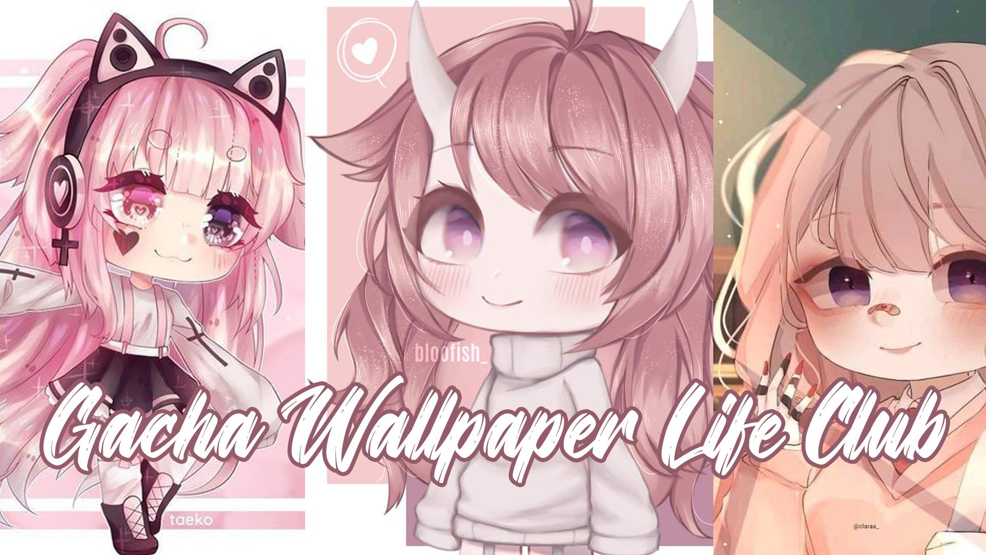 Скачать Cute Girl Gacha Life Wallpaper на ПК | Официальный представитель  GameLoop