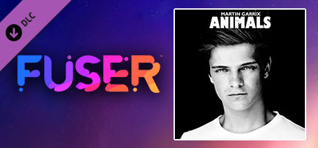 FUSER™ - Martin Garrix - "Animals"
