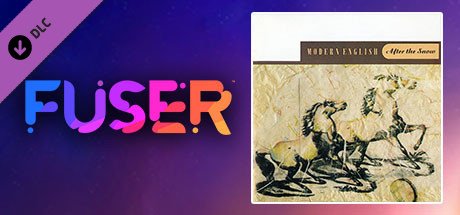 FUSER™ - Modern English - "I Melt With You"
