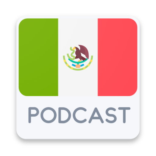 Mexico Podcast