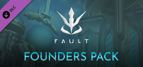 Fault - Founders Pack