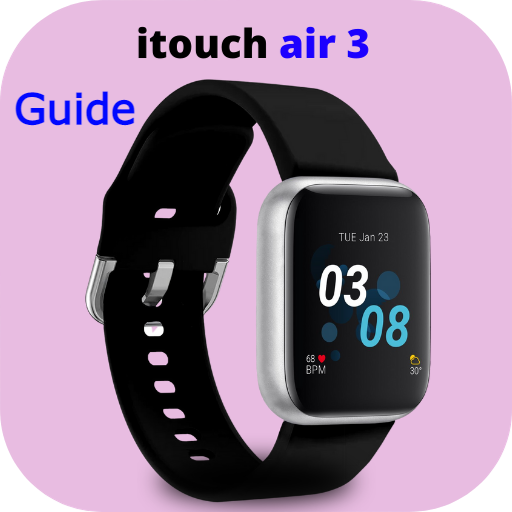 Itouch Air 3 Smartwatch Guide