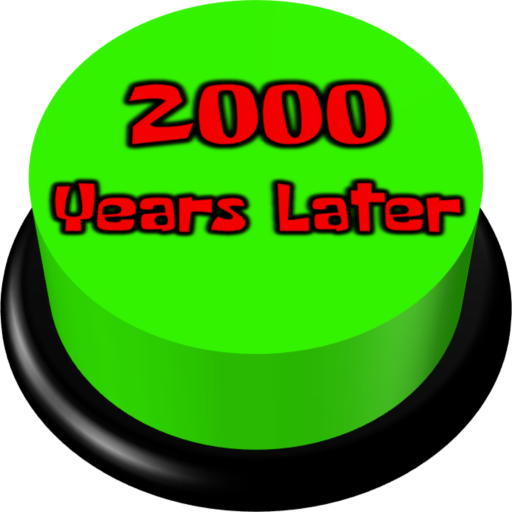 2000 Years Later Button