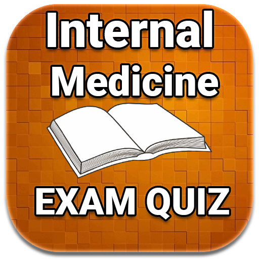 Internal Medicine Quiz EXAM