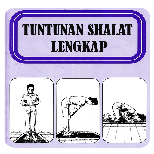 Tuntunan Shalat Lengkap