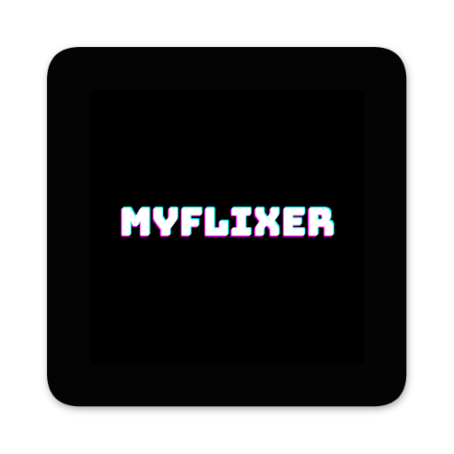 Myflixer: Movies & TV Show