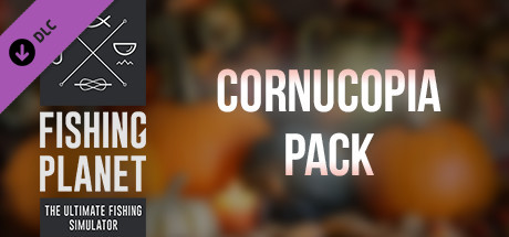 Fishing Planet: Cornucopia Pack