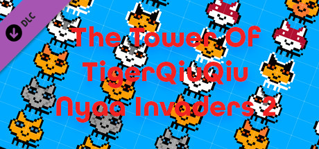 The Tower Of TigerQiuQiu Nyaa Invaders 2