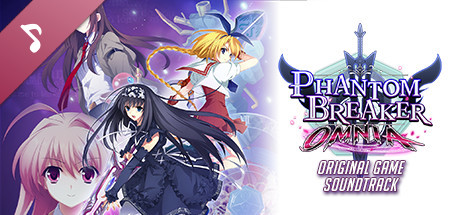 Phantom Breaker: Omnia Original Game Soundtrack