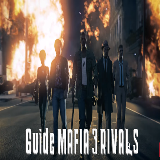 Guide MAFIA 3 RIVALS