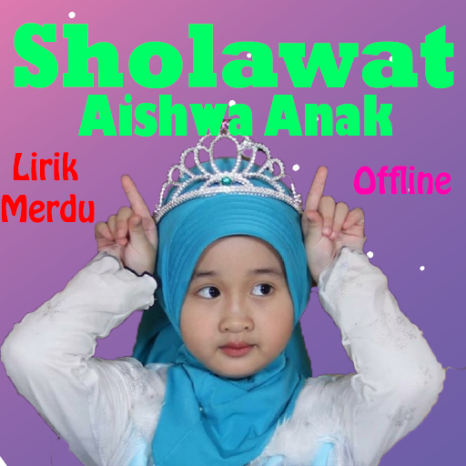 Sholawat Anak Aishwa Offline