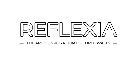REFLEXIA —THE ARCHETYPE'S ROOM OF THREE WALLS—