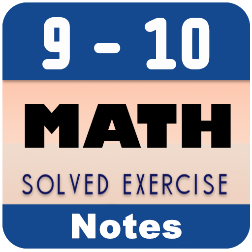 Class 9 - 10 Math Notes | MCQs
