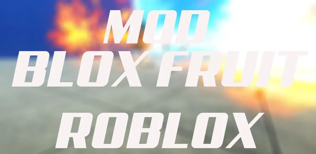 Download blox fruit mod for roblox android on PC